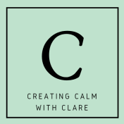 Creating Calm with Clare